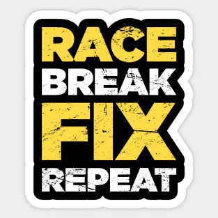 Race Break Fix Repeat | Race Car Racing Gift Sticker